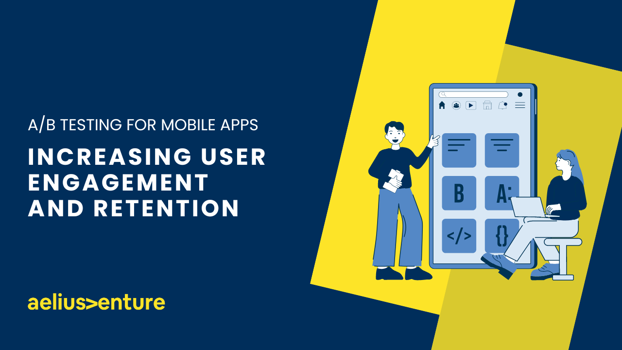 A B Testing For Mobile Apps Aelius Venture Pvt Ltd A B Testing For Mobile Apps Aelius Venture Pvt Ltd